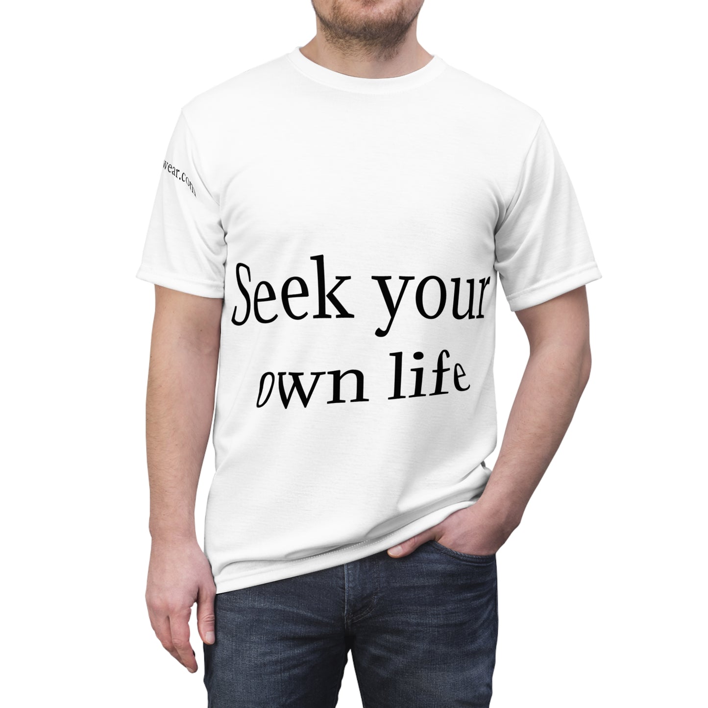 Seek Your Own Life.  Stop Worrying about mine  Unisex Cut & Sew Tee (AOP)